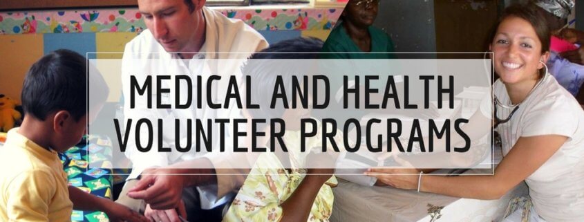 Medical and Health Volunteer Abroad Programs